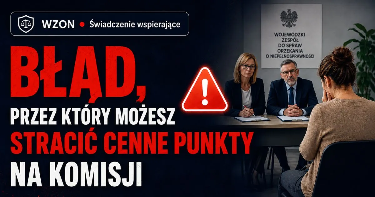 Błąd, przez który można stracić punkty podczas komisji WZON